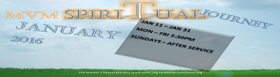 The Master’s Vessel Ministry: Spiritual Journey (January 2016)